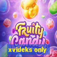 xvideks only